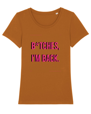 bitches i m back4 Roasted Orange