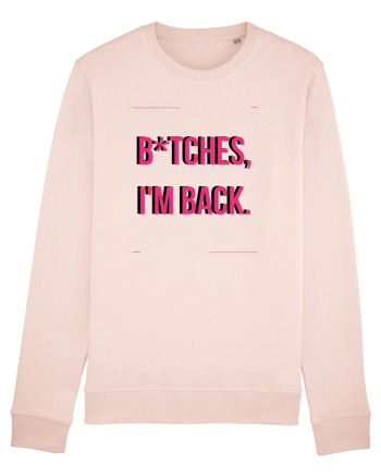 bitches i m back4 Candy Pink
