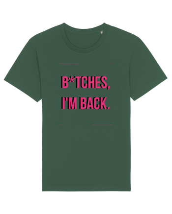 bitches i m back4 Bottle Green