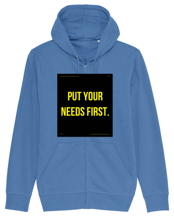 put your needs first4 Bright Blue