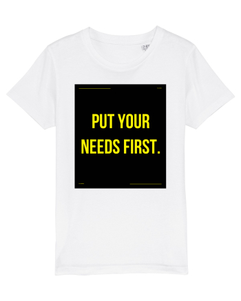 put your needs first4 White