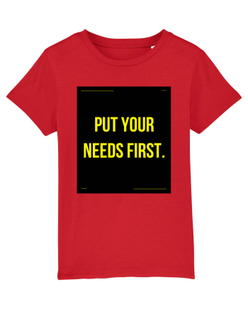 put your needs first4 Red