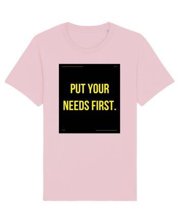 put your needs first4 Cotton Pink