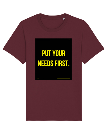 put your needs first4 Burgundy