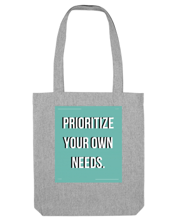 prioritize your own needs5 Heather Grey