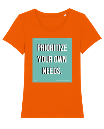 prioritize your own needs5 Bright Orange