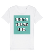 prioritize your own needs5 Tricou mânecă scurtă  Copii Mini Creator