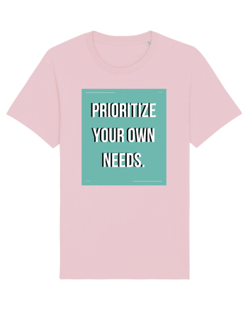 prioritize your own needs5 Cotton Pink