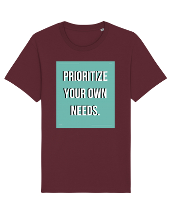 prioritize your own needs5 Burgundy