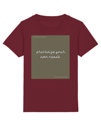 prioritize your own needs6 Burgundy