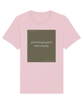 prioritize your own needs6 Cotton Pink
