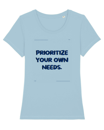 prioritize your own needs7 Sky Blue