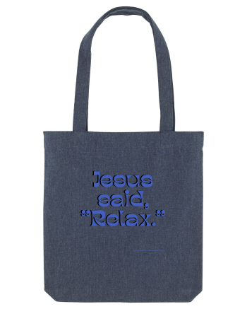 jesus said relax3 Midnight Blue