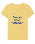jesus said relax3 Tricou mânecă scurtă guler larg fitted Damă Expresser