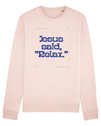jesus said relax3 Candy Pink