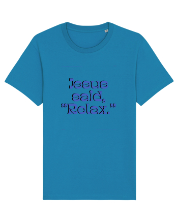 jesus said relax3 Azur