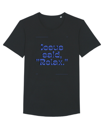 jesus said relax3 Black