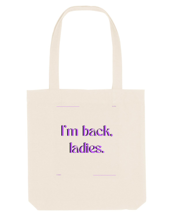 i m back ladies3 Natural