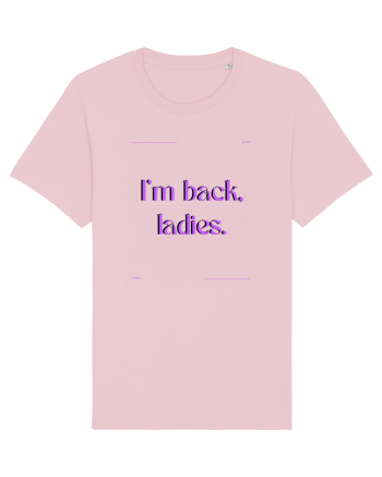 i m back ladies3 Cotton Pink