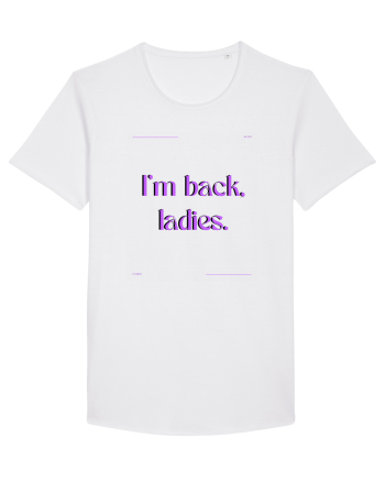 i m back ladies3 White