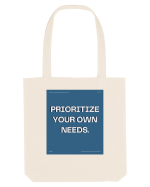 prioritize your own needs7 Sacoșă textilă