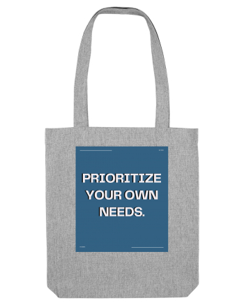 prioritize your own needs7 Heather Grey