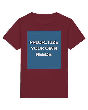 prioritize your own needs7 Burgundy