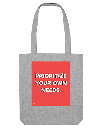 prioritize your own needs8 Heather Grey
