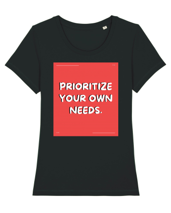prioritize your own needs8 Black