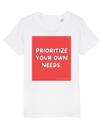 prioritize your own needs8 Tricou mânecă scurtă  Copii Mini Creator