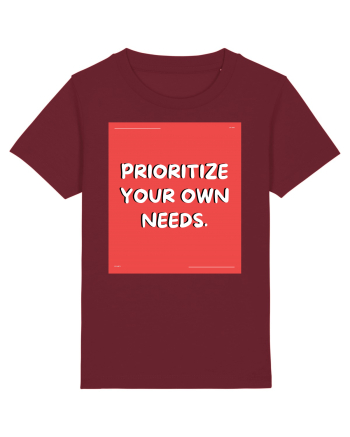 prioritize your own needs8 Burgundy