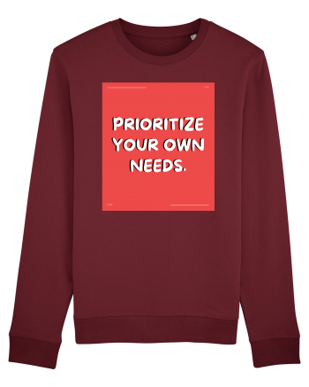 prioritize your own needs8 Burgundy