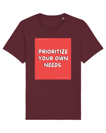 prioritize your own needs8 Burgundy