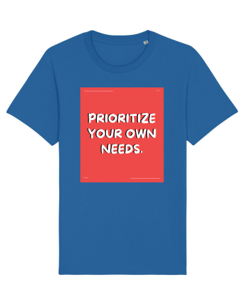 prioritize your own needs8 Royal Blue