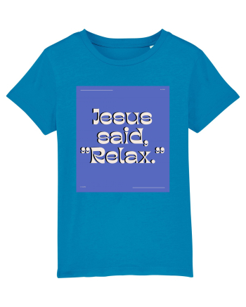 jesus said relax4 Azur