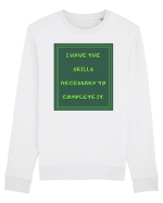 i have the skills necessary to complete it8 Bluză mânecă lungă Unisex Rise