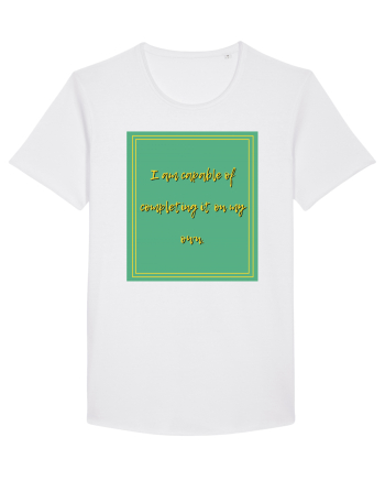 i am capable of completing it on my  own7 White