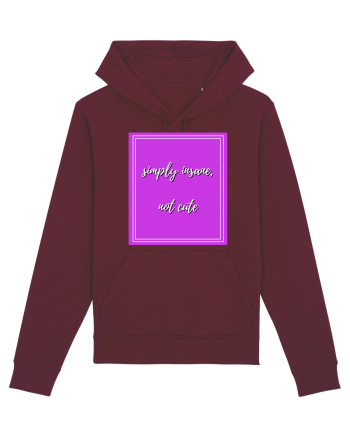 simply insane not cute4 Burgundy
