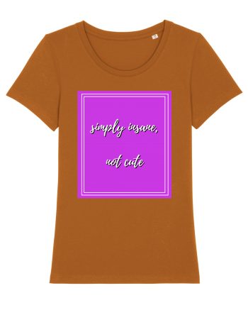 simply insane not cute4 Roasted Orange