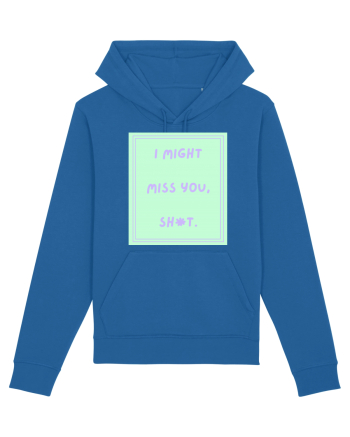 i might miss you shit5 Royal Blue