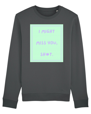 i might miss you shit5 Anthracite