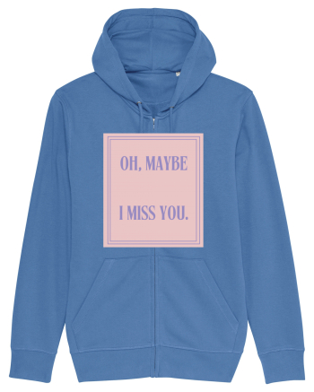 oh maybe i miss you4 Bright Blue