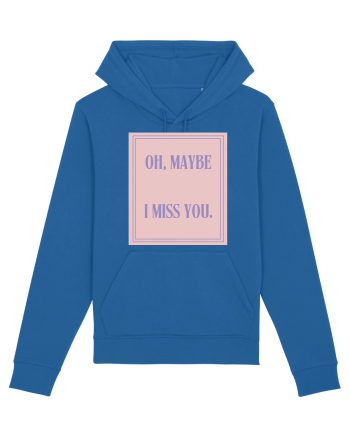 oh maybe i miss you4 Royal Blue