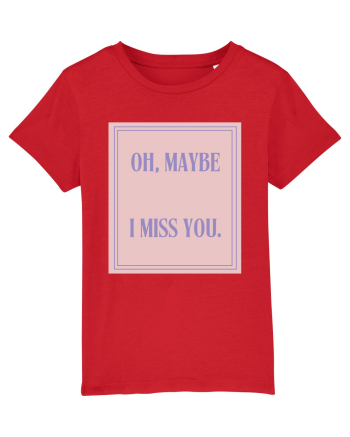 oh maybe i miss you4 Red