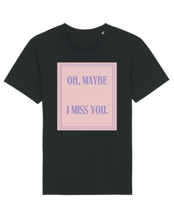 oh maybe i miss you4 Black