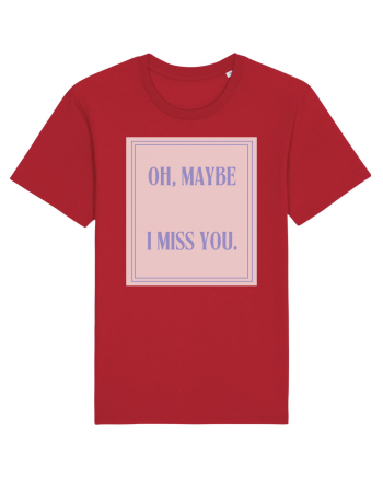 oh maybe i miss you4 Red