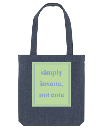 simply insane not cute5 Midnight Blue