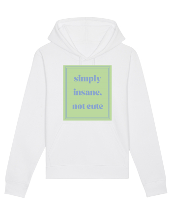 simply insane not cute5 White
