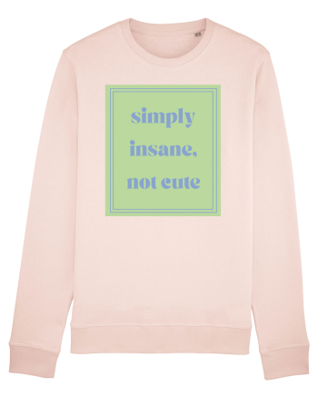 simply insane not cute5 Candy Pink