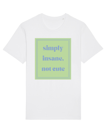 simply insane not cute5 White